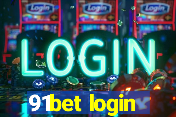 91bet login